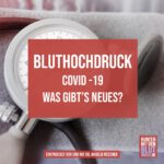 Bluthochdruck und COVID-19 ein Update