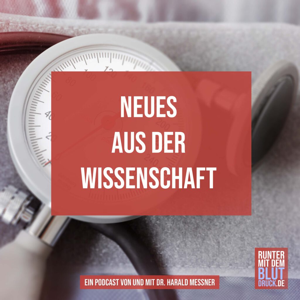 Neues aus der Wissenschaft Runtermitdemblutdruck