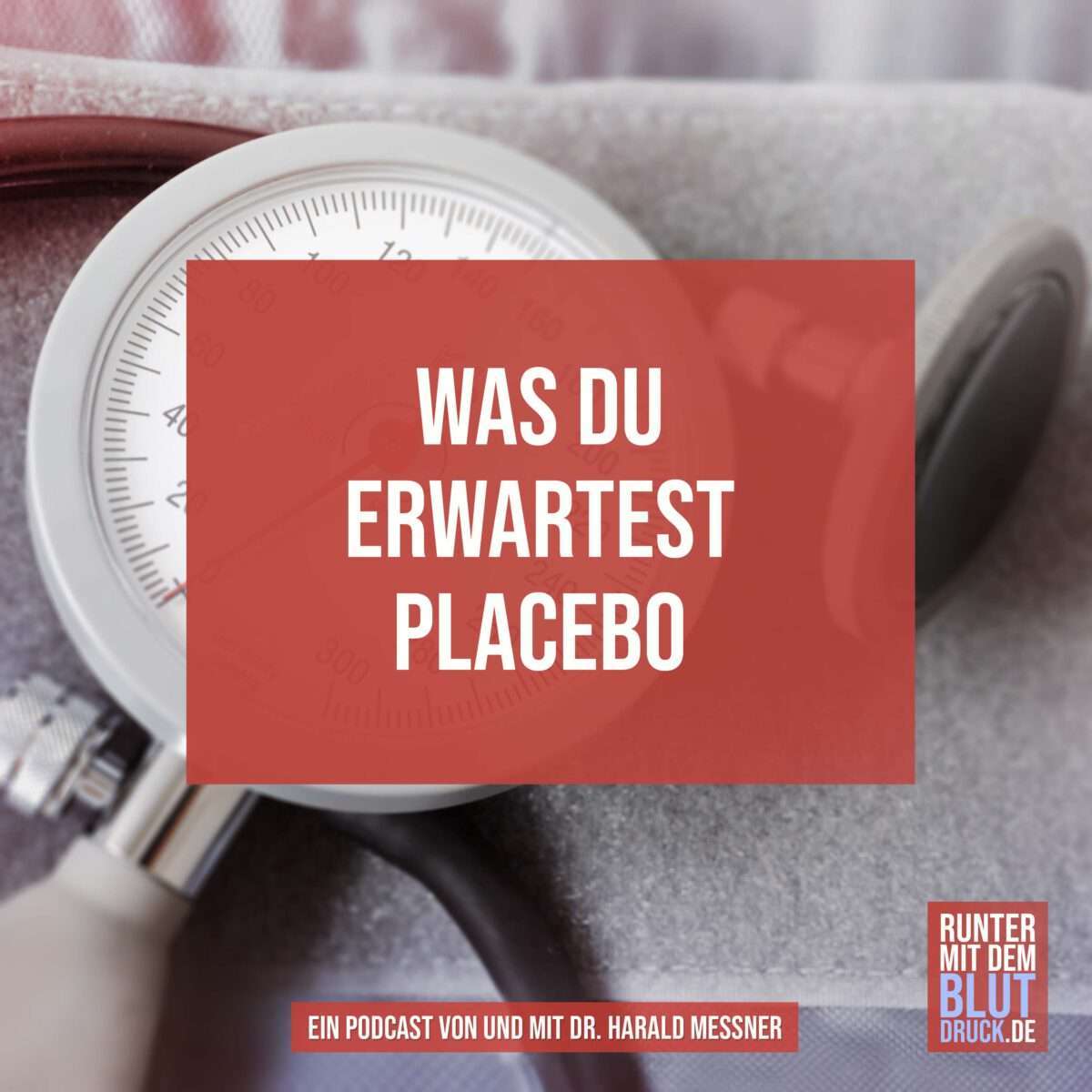 Was du erwartest: Placebo