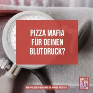 Pizza Mafia für deinen Blutdruck
