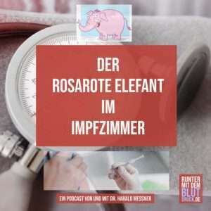 Der rosarote Elefant im Impfzimmer