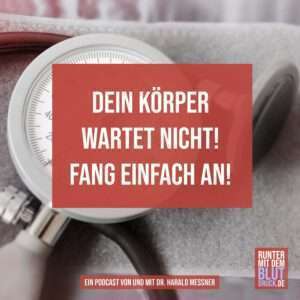 Dein Körper wartet nicht! Fang einfach an!