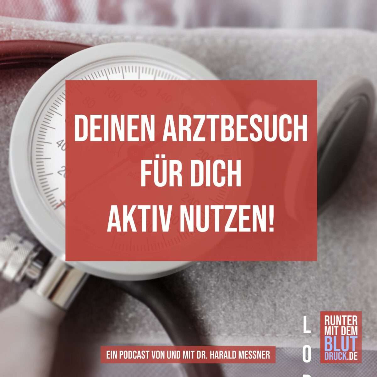 Deinen Arztbesuch für Dich aktiv nutzen