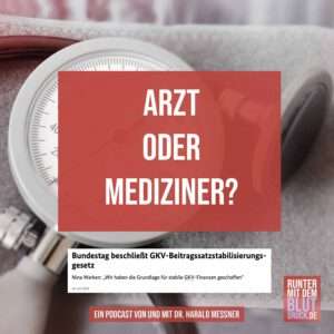 Arzt oder Mediziner