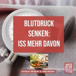 Blutdruck senken: Iss mehr davon
